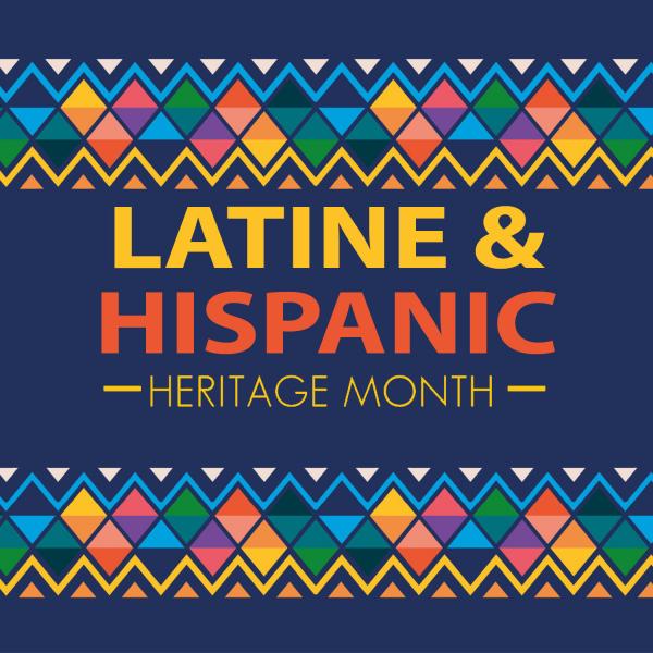 Image for event: Latine &amp; Hispanic Heritage Month